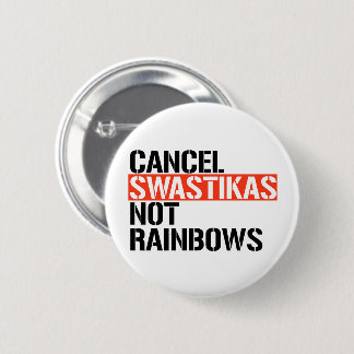 Cancel Fascist Not Rainbows Button