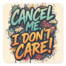 Cancel Me, I don't Care