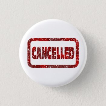 Canceled Button by Dozzle at Zazzle