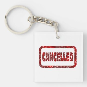 Canceled Keychain by Dozzle at Zazzle