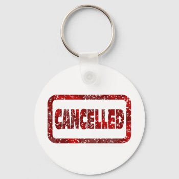 Canceled Keychain by Dozzle at Zazzle