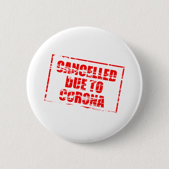 Cancelled due to corona. button (Front)