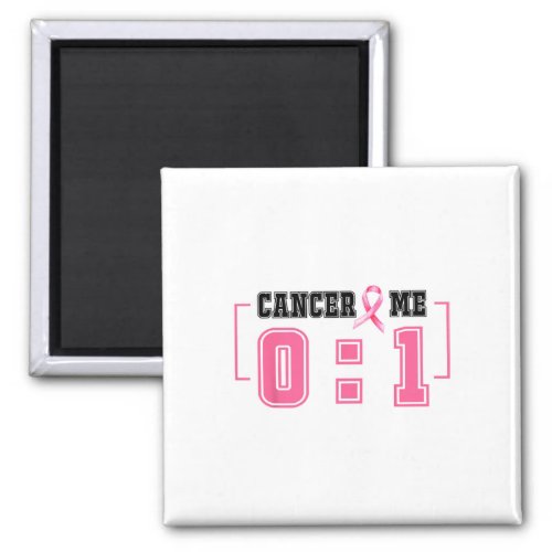 Cancer 0 Me 1 Shirt Breast Cancer Awareness Surviv Magnet