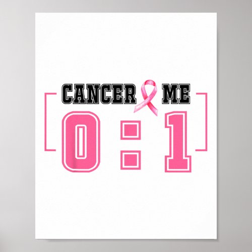 Cancer 0 Me 1 Shirt Breast Cancer Awareness Surviv Poster