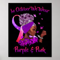 Cancer And Domestic Violence Awareness Black Women Poster