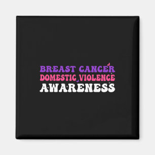Cancer And Domestic Violence Awareness Month Suppo Magnet