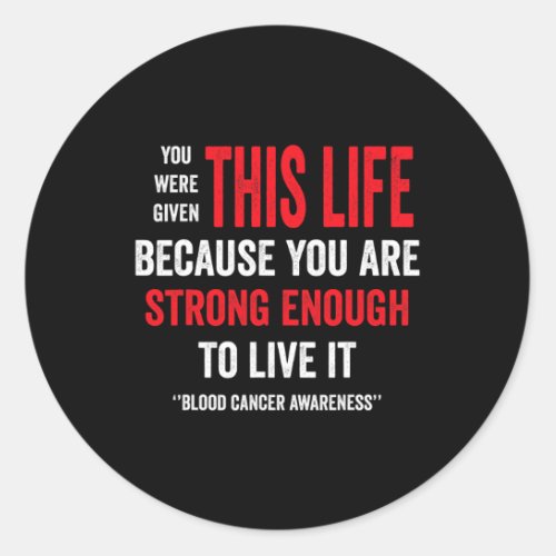 Cancer Awareness _ Blood Cancer Awareness Month 1  Classic Round Sticker