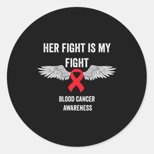 Cancer Awareness _ Blood Cancer Awareness Month 3  Classic Round Sticker