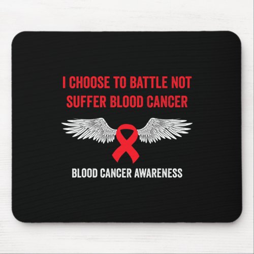 Cancer Awareness _ Blood Cancer Awareness Month 4  Mouse Pad