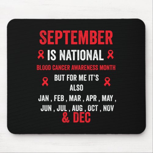 Cancer Awareness _ Blood Cancer Awareness Month 6  Mouse Pad