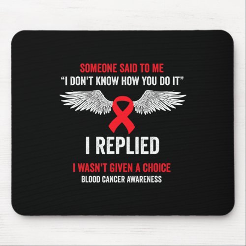 Cancer Awareness _ Blood Cancer Awareness Month 7  Mouse Pad