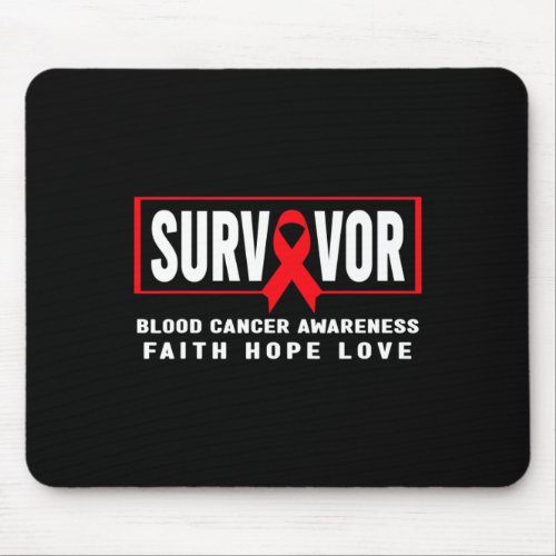 Cancer Awareness _ Blood Cancer Survivor  Mouse Pad