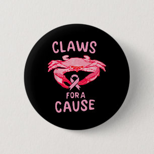 Cancer Awareness Claws For A Cause Crab  Button
