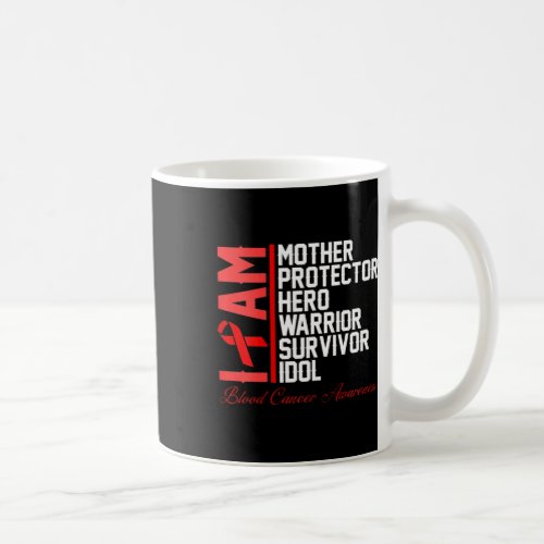 Cancer Awareness I Am Mother Hero Warrior  Coffee Mug