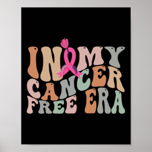 Cancer Awareness In My Cancer Free Era Groovy Warr Poster