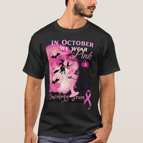 Cancer Awareness In October We Wear Pink Hallowe T_Shirt