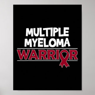 Cancer Awareness - Multiple Myeloma Warrior  Poster