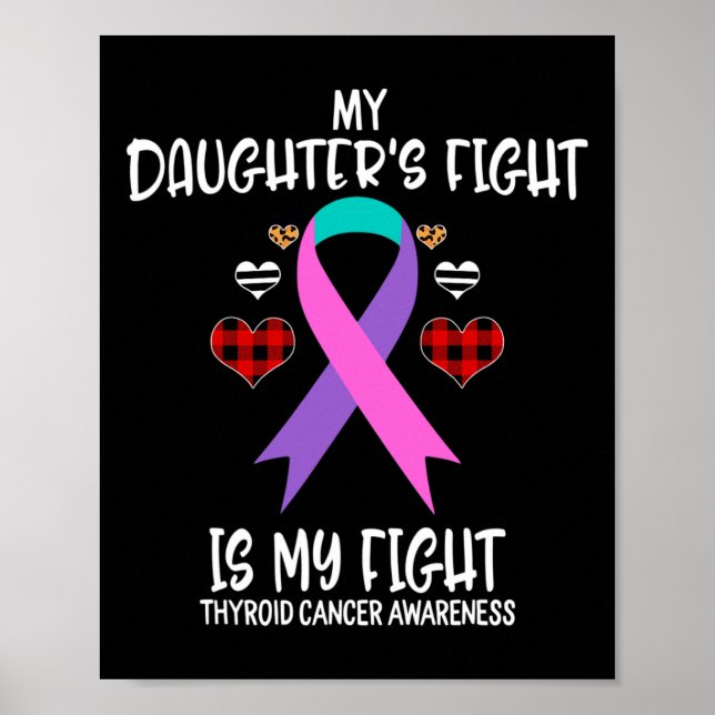 Cancer Awareness My Daughter's Fight Is My Fight M Poster (Front)