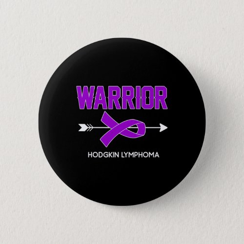 Cancer Awareness Outfit Hodgkin Lymphoma Warrior  Button