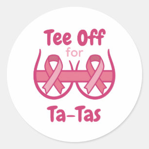 Cancer Awareness Pink Tee Off Ta-Tas Classic Round Sticker