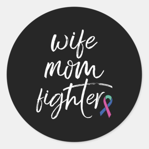 Cancer Awareness Ribbon Wife Mom Fighter  Classic Round Sticker