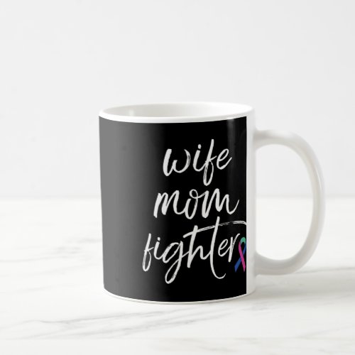 Cancer Awareness Ribbon Wife Mom Fighter  Coffee Mug