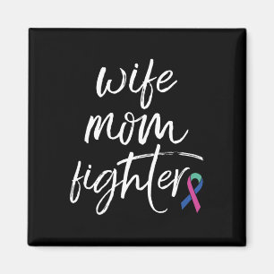 Cancer Awareness Ribbon Wife Mom Fighter Magnet