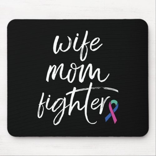 Cancer Awareness Ribbon Wife Mom Fighter  Mouse Pad