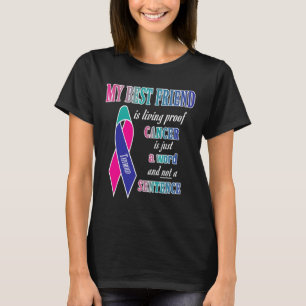 Cancer Awareness S (best Friend)  T-Shirt