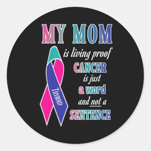 Cancer Awareness S mom  Classic Round Sticker