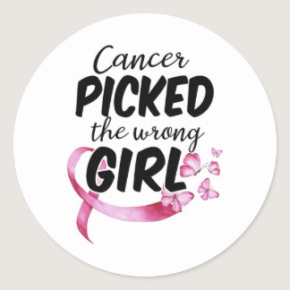 Cancer Awareness Shirt Cancer Picked The Wrong Gir Classic Round Sticker