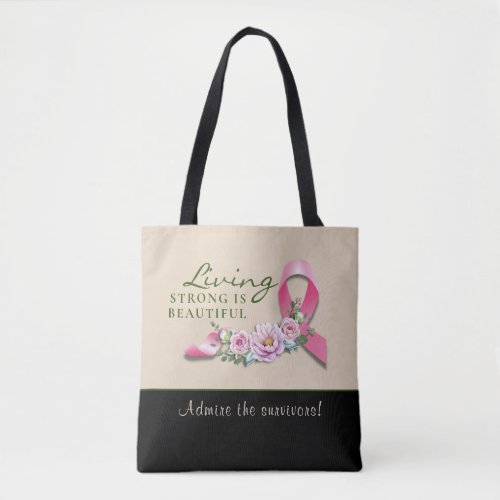 Cancer Awareness _ Strong is Beautiful Tote Bag
