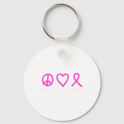 Cancer Awareness Survivor Hope Cure Peace Love T  Keychain