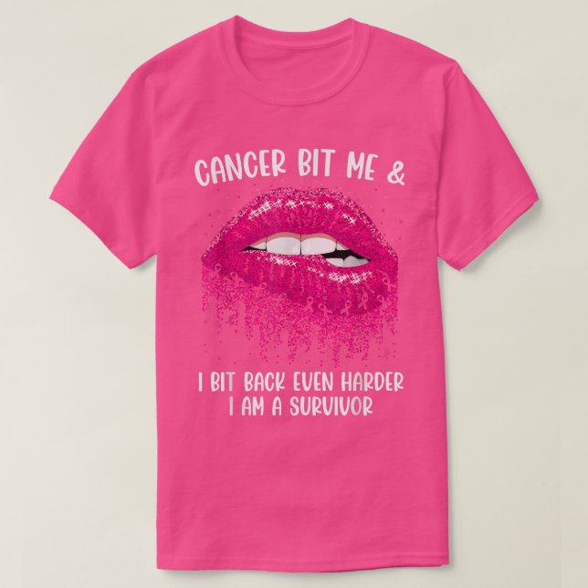 Cancer Bit Me I am a Survivor Biting Lips Breast C T-Shirt (Design Front)