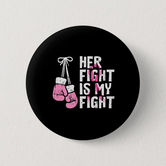 Cancer Boxing Gloves Her Fight My Fight Women Men  Button (Front)