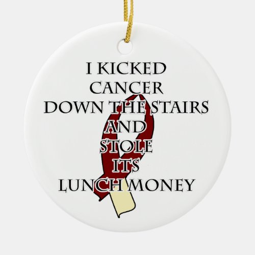 Cancer Bully Burgandy  Cream Ceramic Ornament