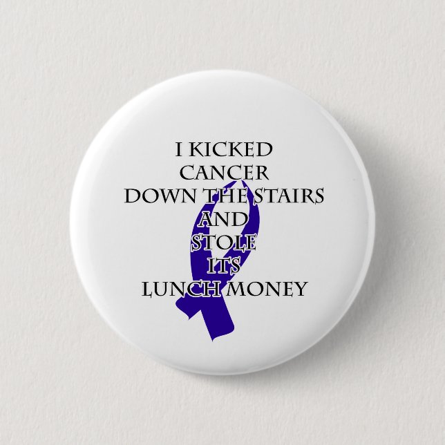 Cancer Bully (Dark Blue Ribbon) Pinback Button (Front)