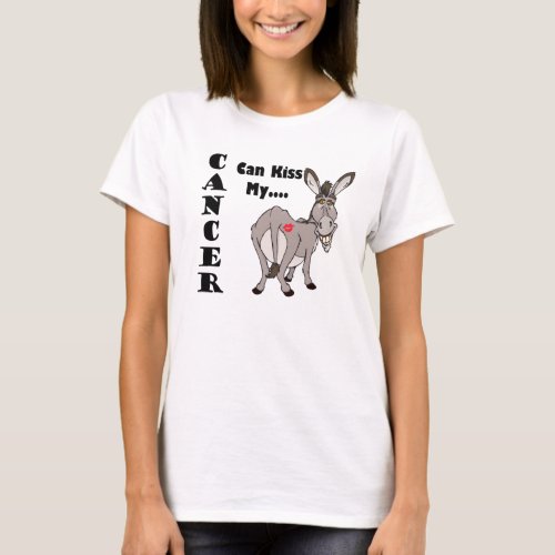 Cancer Can Kiss MyDonkey T_shirt T_Shirt