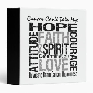 Cancer Can't Take My Hope Brain Cancer 3 Ring Binder