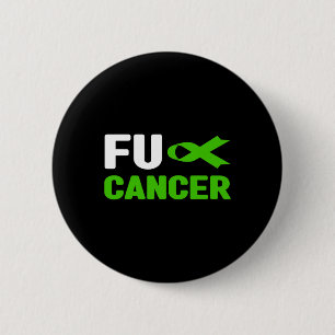 Cancer - Fck Bile Duct Cancer Awareness 2  Button