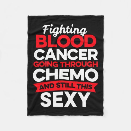 Cancer Fighter Blood Cancer Patient Chemo Therapy  Fleece Blanket