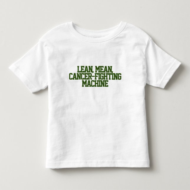 Cancer-Fighting Machine Toddler T-Shirt (Front)