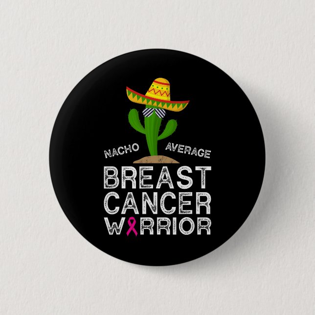 Cancer Fighting Support Funny Cancer Fighter Warri Button (Front)
