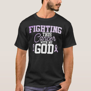 Cancer - Fighting this cancer with my God T-Shirt