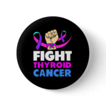 Cancer For Women Thyroid Cancer Awareness  Button