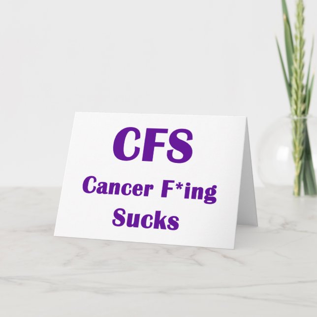 Cancer Freaking Sucks CFS Card (Front)