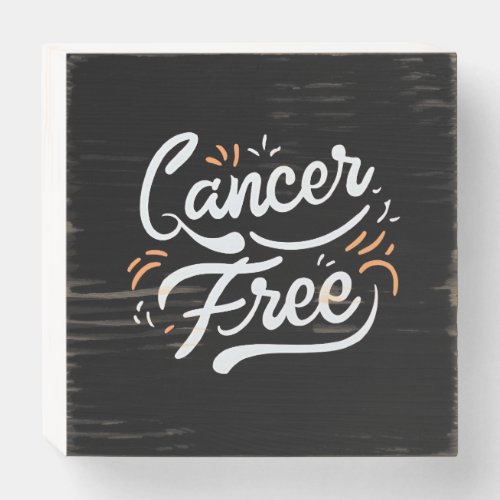 cancer free breast cancer awareness  wooden box sign