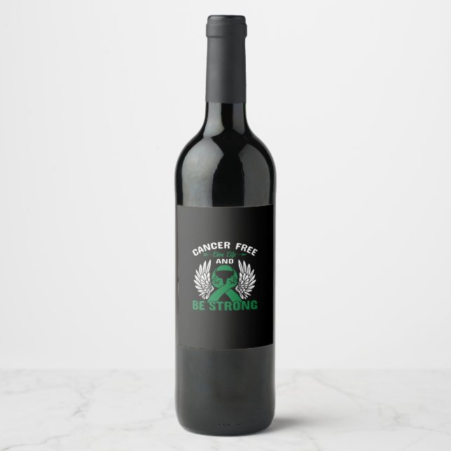 cancer free live life and be strong wine label (Front)