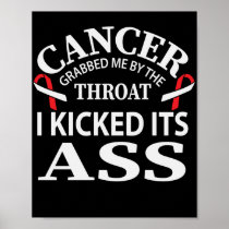 Cancer Grabbed Me By The Throat I Kicked Its Poster