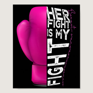 Cancer Her Fight Is My Fight Pink Boxing Glove  Poster